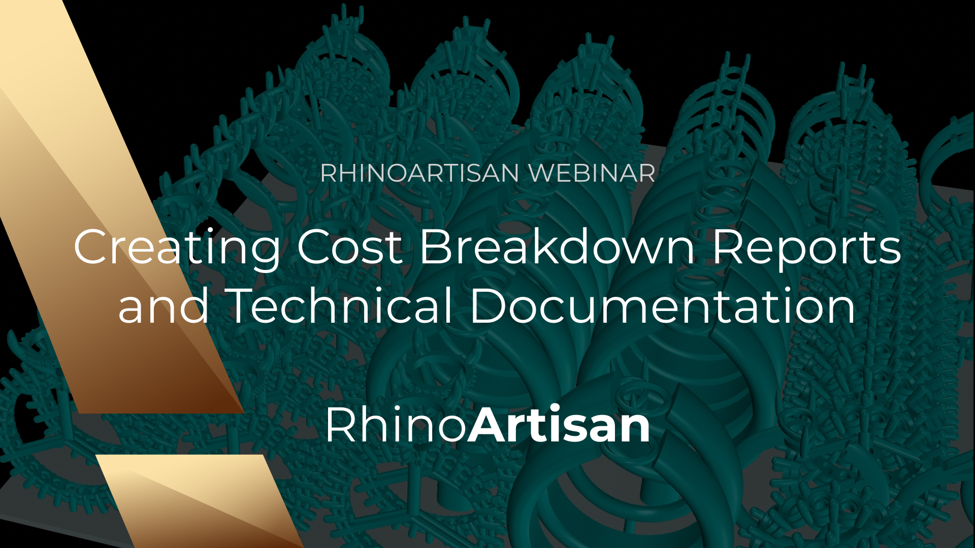 Join Our Exclusive Webinar: Creating Cost Breakdown Reports & Technical Documentation with RhinoArtisan