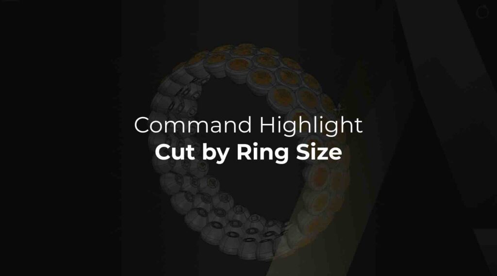 Master RhinoArtisan’s “Cut by Ring Size” Feature in 4 Easy Steps!